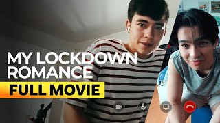 ‘My Lockdown Romance’ FULL MOVIE | Jameson Blake, Joao Constancia