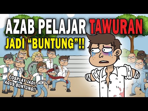 AZAB PELAJAR TAWURAN, AUTO JADI "BUNTUNG"!! | ANIMASI AZAB #kartun