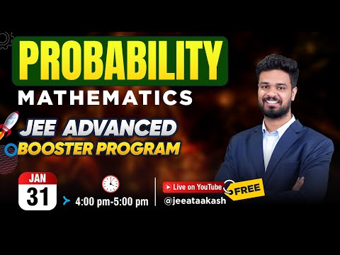 Probability | Mathematics | JEE ADVANCED BOOSTER PROGRAM