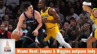 Miami Heat: Jaquez & Wiggins outpace Indy | Five on the Floor