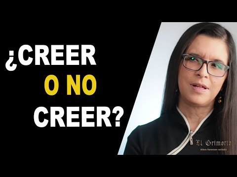Creer o no creer...  Depende...