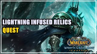 Lightning Infused Relics - Quest - WotLK Classic