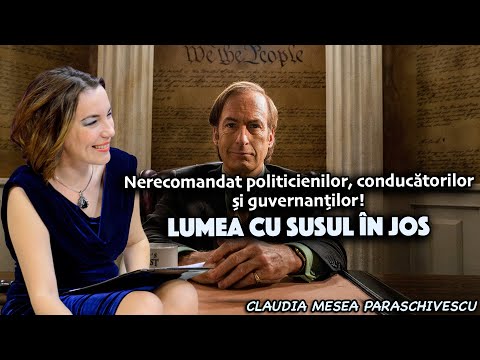 Nerecomandat politicienilor, conducatorilor si guvernantilor! Lumea cu susul in jos