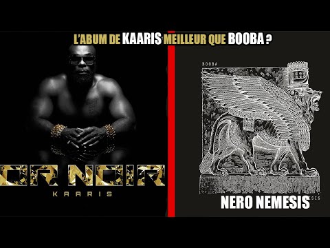 L'album "OR NOIR" de KAARIS  Est-il vraiment supérieur à "NERO NEMESIS" de BOOBA?