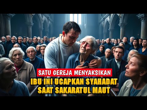 VIRAL‼️ GARA GARA IBU INI SATU GEREJA MASUK ISLAM - SEJARAH ISLAM