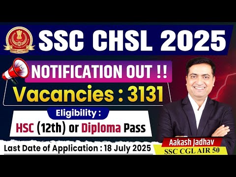 SSC CHSL Notification || 12th Pass || 3131 Vacancy || Aakash Jadhav (SSC CGL All India Rank 50)