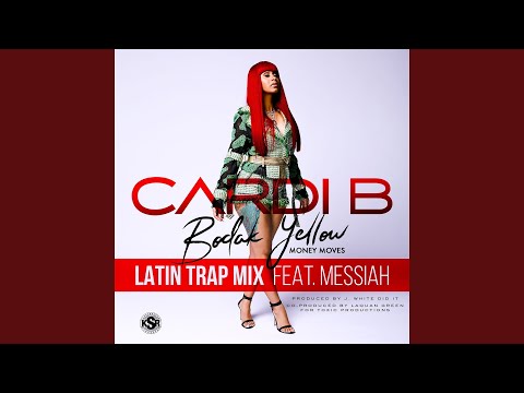Bodak Yellow (feat. Messiah) (Latin Trap Remix)