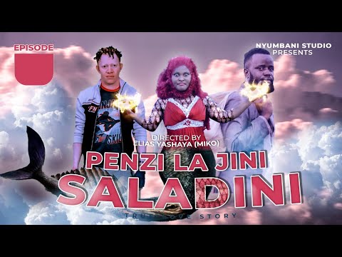 PENZI LA JINI SALADINI [01]#CLAMVEVO#MWAKATOBE