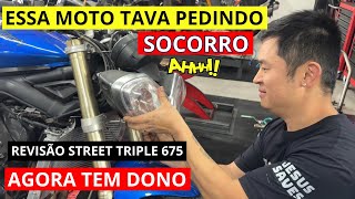 Street Triple 675 - Revisão de PESADA ! Resolvendo B.O.s