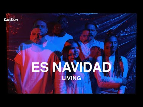 Es navidad - LIVING (Video Con Letra)