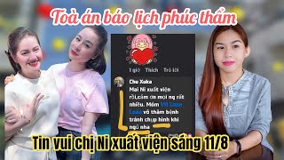Trưa 11/8: Hồng Loan Báo Tin Vui Chị Ni Xuất Viện, LS Ngọc Báo Lịch Phúc Thẩm 15/8