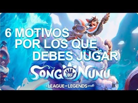 6 MOTIVOS por los que DEBES JUGAR SONG OF NUNU | LadyBossGames