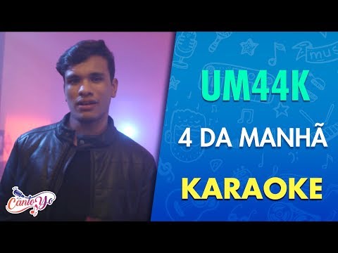 UM44K – 4 da Manhã (Cante Junto) | CantoYo