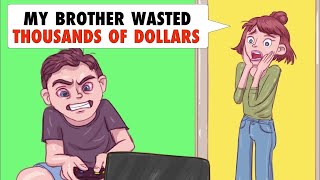 My Brother Blew Our Parents’ Money on Gaming
