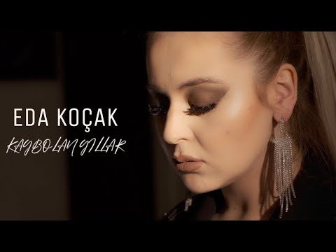 Eda Koçak - Kaybolan Yıllar