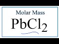 Understanding Molar Mass of PbCl2