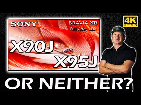 (ENGLISH) Sony BRAVIA XR X90J or X95J LED 4K Smart TV - or Neither?