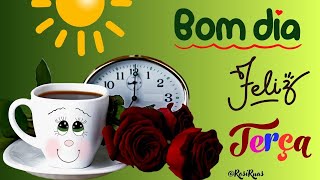 Mensagem de Bom Dia! Feliz Terça!  Força e Fé para o seu dia!#bomdia #terça #mensagembomdia