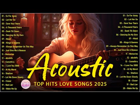 Trending Tiktok Acoustic Cover Love Songs 2025 Playlist ❤️ Soft Acoustic Cover Of Popular Love Songs