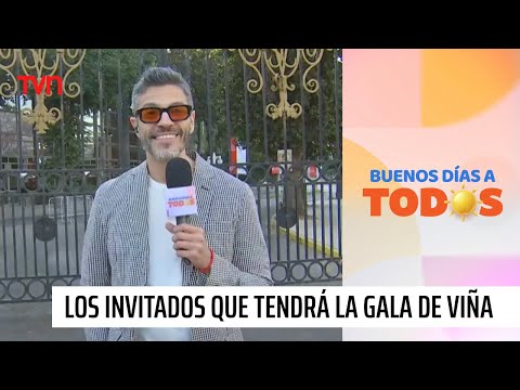 Los invitados que tendrá la gala de Viña 2025 | Buenos días a todos