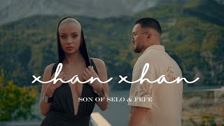 FEFE Feat. @sonofselo  - XHAN XHAN