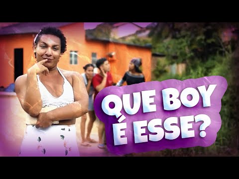 Que BOY é esse?