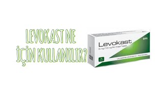 levokast ne için kullanılır ?