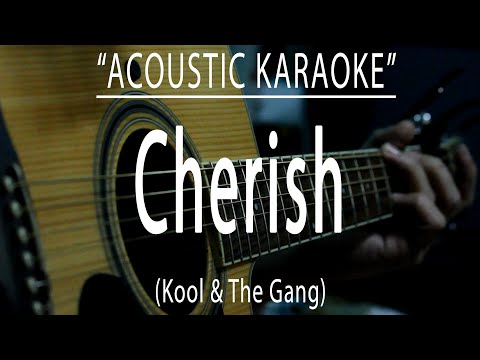 Cherish – Kool & The Gang (Acoustic karaoke)