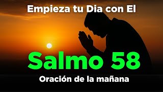 Salmo 58 Explicación Completa y Oración de la Mañana | Salmos Poderosos