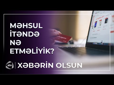 Onlayn alış-verişdə nələrə diqqət etmək lazımdır? / Xəbərin olsun