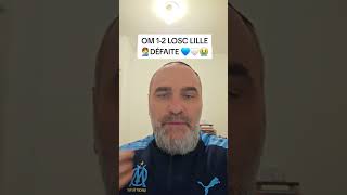 DEBRIEF OM LILLE LOSC 2026 1-2 LA DEFAITE ! #om #debriefom 
