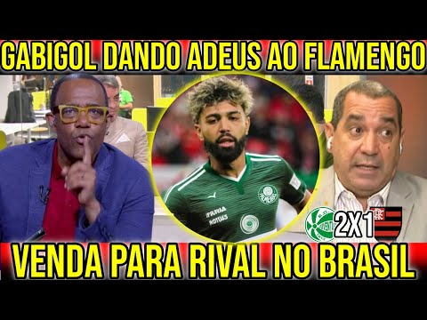 IMPRENSA REPERCUTE VENDA MILIONARIA DE GABIGOL "DANDO ADEUS AO FLAMENGO"