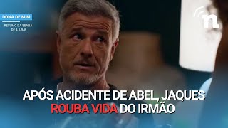 DONA DE MIM: RESUMO SEMANAL COMPLETO DE 4 A 9 DE AGOSTO DE 2025