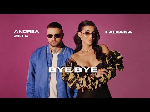 Andrea Zeta Ft. Fabiana - Bye Bye (Video Ufficiale 2023)