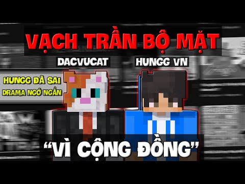 VẠCH TRẦN BỘ MẶT HUNGG VN - DACVUCAT | KẺ MANG DANH VÌ CỘNG ĐỒNG?
