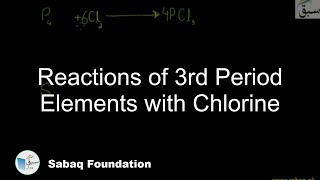 Reactions of 3rd Period Elements with Chlorine