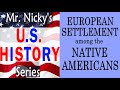 Exploring European Settlement and Native American Interactions