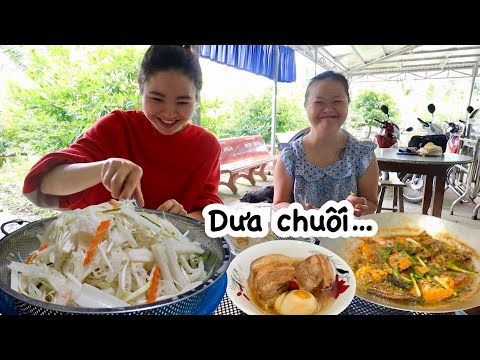 Quyên phụ cô 6 làm DƯA CHUỐI ĂN VỚI THỊT KHO TÀU là hết nồi cơm luôn