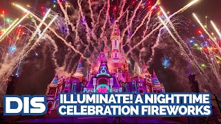 ILLUMINATE! A Nighttime Celebration Fireworks | Shanghai Disneyland