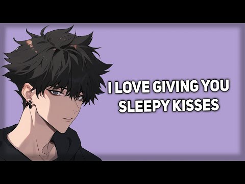 Gentle boyfriend kisses you while you're falling asleep [Sleep Aid] [ASMR Boyfriend]