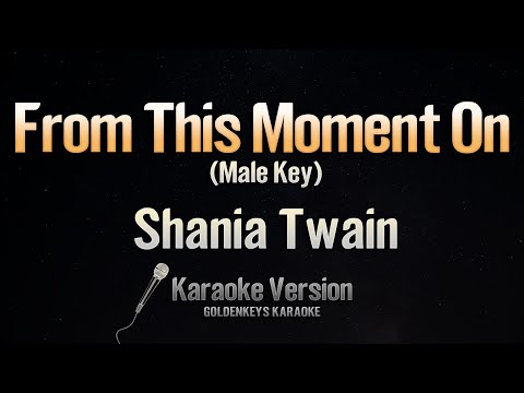 From This Moment On – Shania Twain (Karaoke)(Male Key)