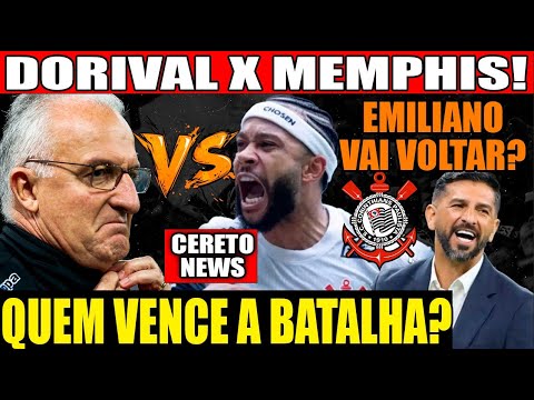 MEMPHIS X DORIVAL!QUEM VENCE A BATALHA? EMILIANO DIAZ VAI VOLTAR AO CORINTHIANS?