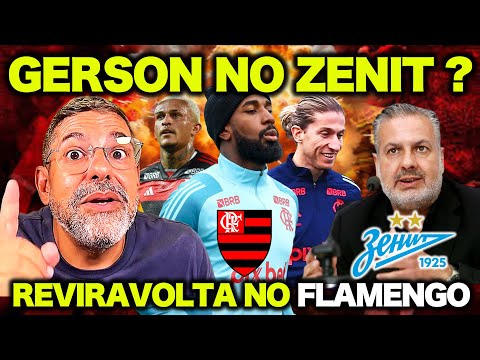 🚨 BOMBA NO FLAMENGO! GERSON a caminho do ZENIT? FLAMENGO CHEGA FORTE contra o FLUMINENSE 🔥