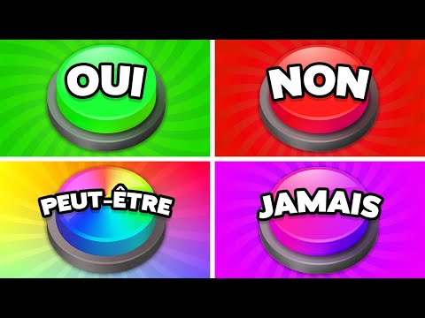 CHOISIS UN BOUTON : OUI, NON, PEUT-ÊTRE ou JAMAIS..! 🟢🔴🟡🟣
