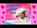 Exploring Froggy's First Kiss: A Valentine's Day Adventure