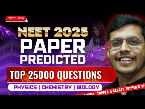 Top 25000 Questions | Based on Latest NTA Exam Pattern | NEET 2025 Paper Predicted | Dr. Anand Mani