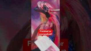 When is a painting REALLY finished?