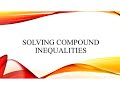 Solving Compound Inequalities Challenge