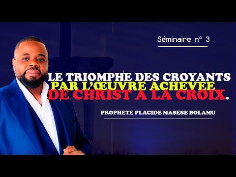 THEME: LE TRIOMPHE DES CROYANTS PAR LA PRESENCE DU SAINT-ESPRIT AVEC LE PROPHETE PLACIDE MASESE