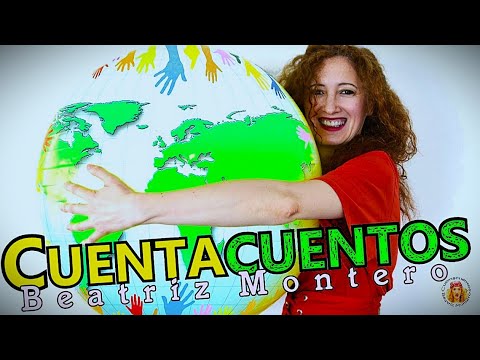 EL MUNDO VA A SER TUYO - Cuentos infantiles - CUENTACUENTOS Beatriz Montero